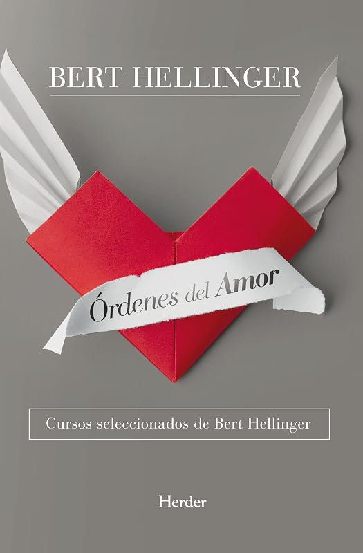 «Órdenes del amor: Cursos seleccionados de Bert Hellinger», de Bert Hellinger y Sylvia Kabelka, por 3,32€ solo hoy
