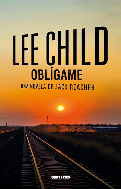 Oblígame: Una novela de Jack Reacher