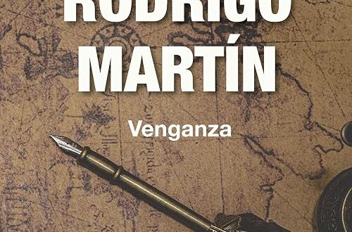 «El capitán Rodrigo Martín: Venganza», de Antonio Ortega Castro, gratis solo hoy