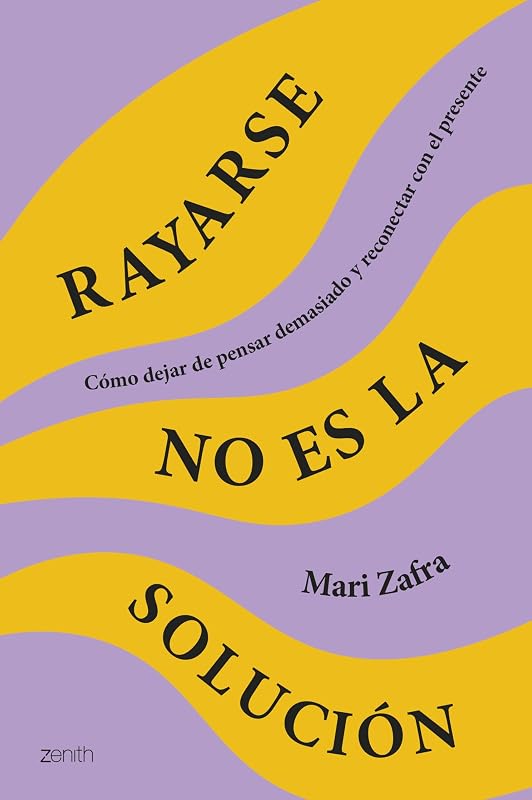 «Rayarse no es la solución», de Mari Zafra, por 3,32€ (−82%)