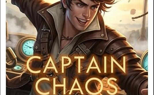 «Capitán Caos y la Enorme Recompensa por su Cabeza», de Arden Felis, por 0,97€ (−71%)