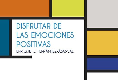 Disfrutar de las emociones positivas