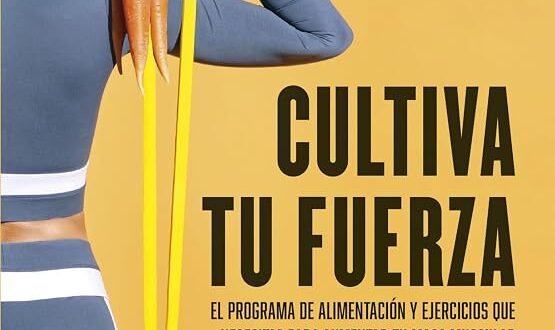 Cultiva tu fuerza, de Carla Zaplana