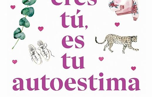 «No eres tú, es tu autoestima», de Rosa Malospelos, por 1,89€ solo hoy
