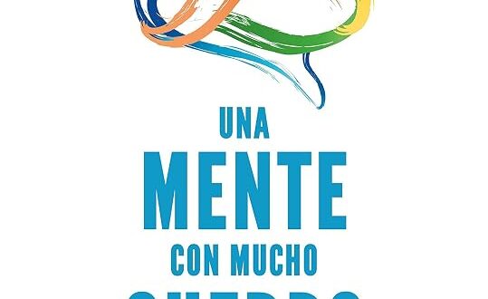 Una mente con mucho cuerpo