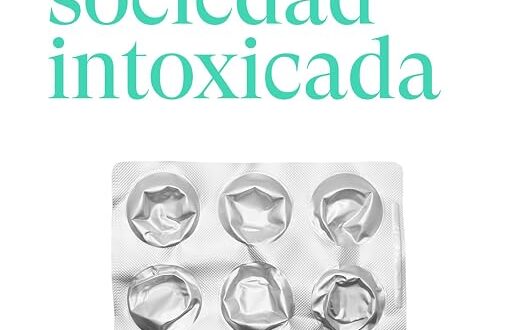 Crónica de una sociedad intoxicada
