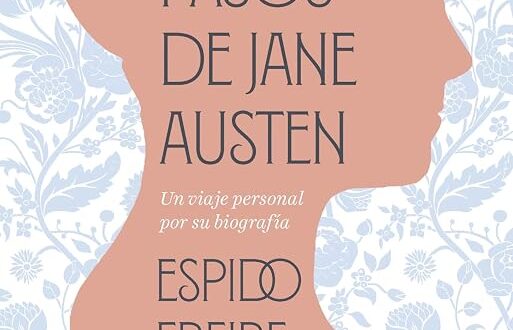 «Tras los pasos de Jane Austen», de Espido Freire, por 1,89€ solo hoy