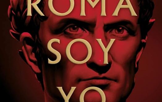 «Roma soy yo», de Santiago Posteguillo, por 5,22€ en Oferta Flash