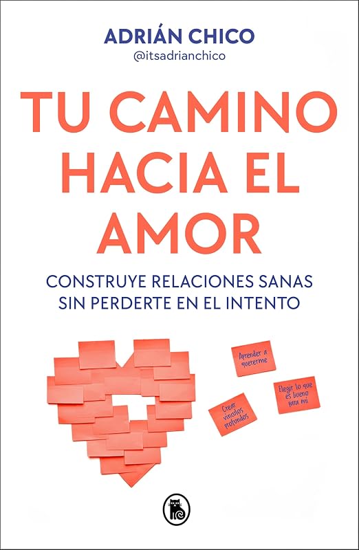 «Tu camino hacia el amor», de Adrián Chico, por 4,27€ (−5%)