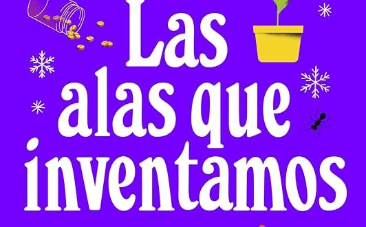 Las alas que inventamos