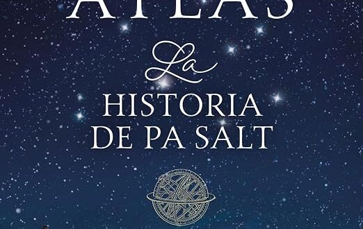 Atlas. La historia de Pa Salt (Las Siete Hermanas 8)