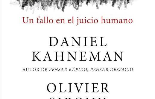 Ruido: Un fallo en el juicio humano