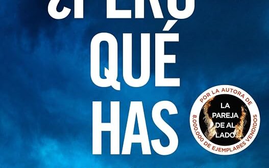 ¿Pero qué has hecho?