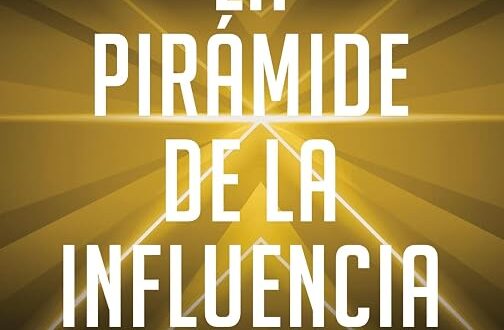 La pirámide de la influencia