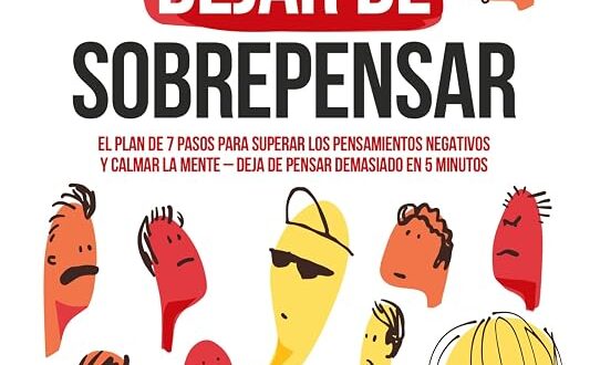 Cómo dejar de sobrepensar