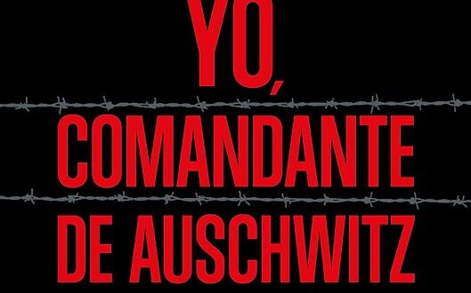 Yo, comandante de Auschwitz