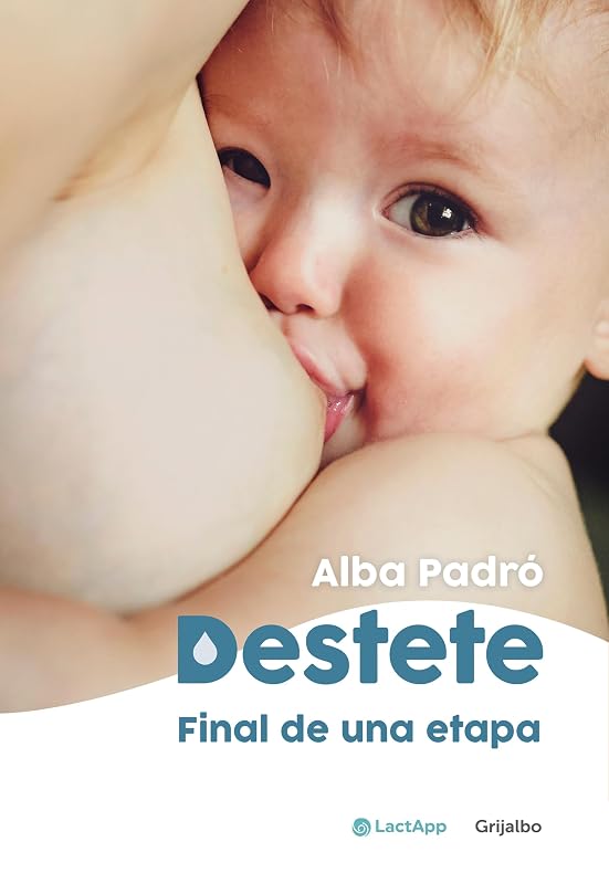 «Destete: Final de una etapa», de Alba Padró, por 4,74€ (−5%)