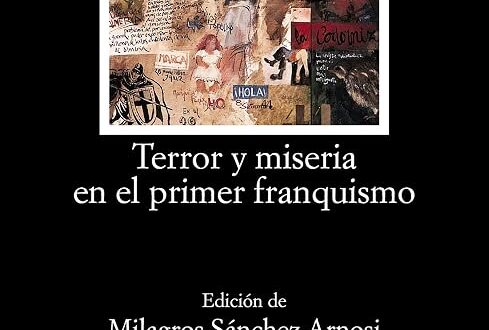 Terror y miseria en el primer franquismo (Letras Hispánicas)