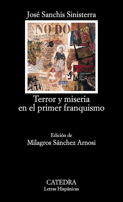 Terror y miseria en el primer franquismo (Letras Hispánicas)