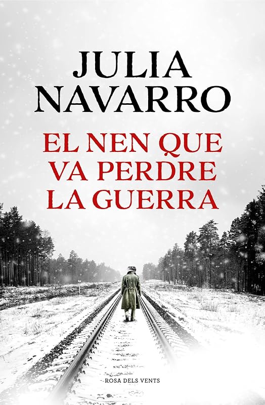 El nen que va perdre la guerra (Catalan Edition)