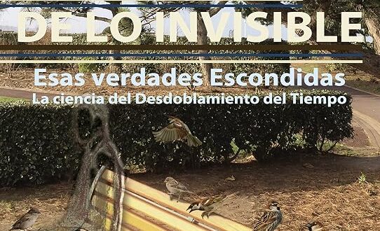 «La Fuerza de lo Invisible: La ciencia del Desdoblamiento del Tiempo», de Jean Pierre y Lucile Garnier Malet, por 2,80€ (−72%)