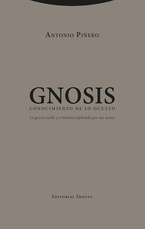 Gnosis. Conocimiento de lo oculto