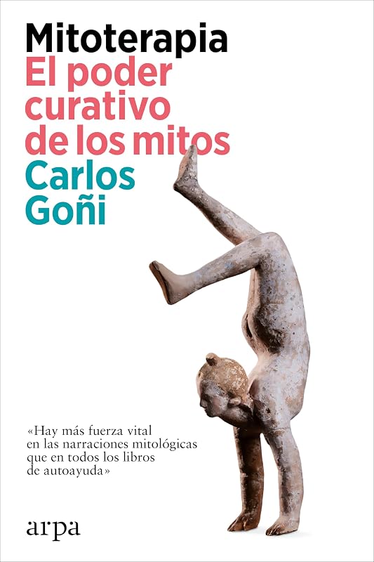 Mitoterapia. El poder curativo de los mitos