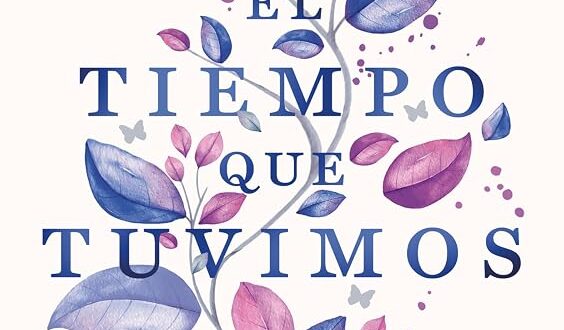 El tiempo que tuvimos
