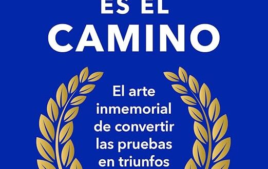 El obstáculo es el camino