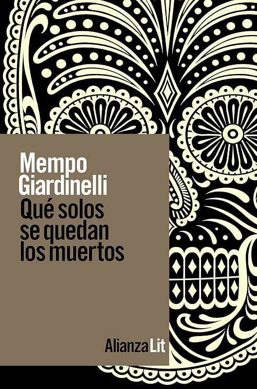 Qué solos se quedan los muertos