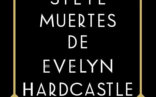 Las siete muertes de Evelyn Hardcastle