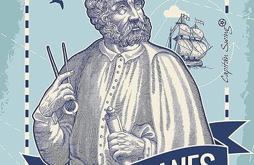 Magallanes: El hombre y su gesta