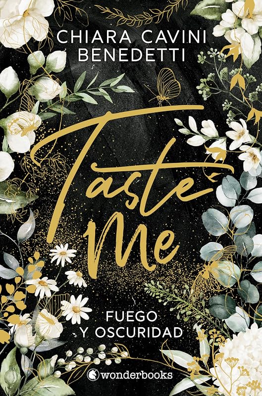 Taste Me: Fuego y oscuridad