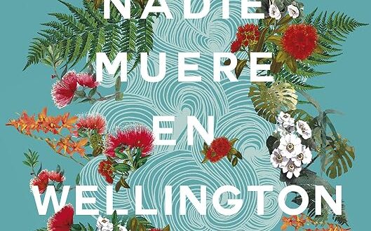 Nadie muere en Wellington
